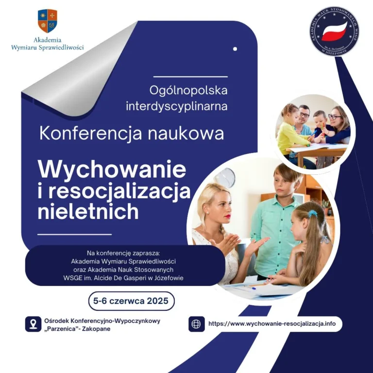Ogólnopolska Interdyscyplinarna Konferencja Naukowa „Wychowanie i Resocjalizacja Nieletnich”- 5-6 czerwca 2025 roku w Zakopanem